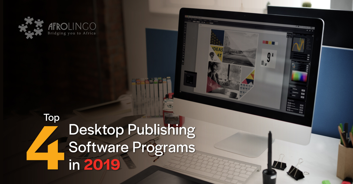 Top 4 Desktop Publishing Software Programs in 2019