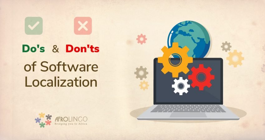 The Top 10 Do’s and Don’ts of Software Localization